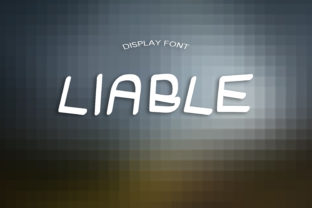 Liable Font: Quirky & Wobbly Branding