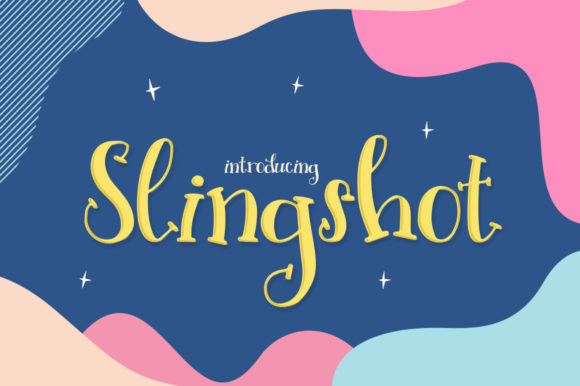 Slingshot: A Sweet Font for Business